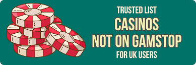 Discovering the World of Not on Gamstop Casinos